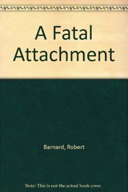 A Fatal Attachment