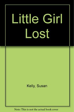 Little Girl Lost Little Girl Lost