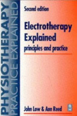 Electrotherapy Explained Principles and Practice 3rd 9780750609722 Front Cover
