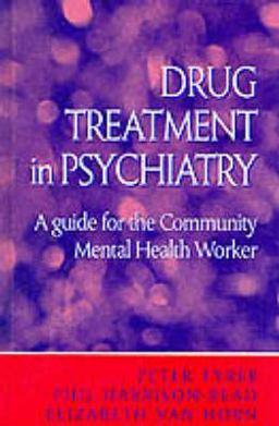 Drug Treatment in Psychiatry Drug Treatment in Psychiatry
