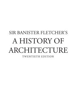 Banister Fletcher's a History of Architecture 20th 9780750622677 Front Cover