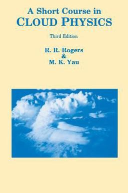 Short Course in Cloud Physics 3rd 9780750632157 Front Cover