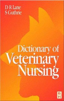 Dictionary of Veterinary Nursing  9780750636155 Front Cover