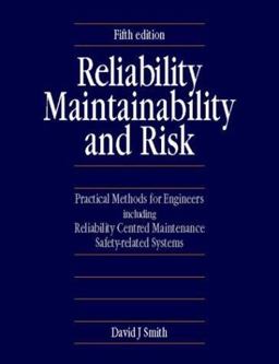 Reliability, Maintainability and Risk