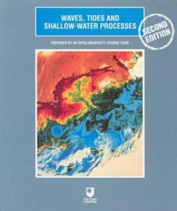 Waves, Tides and Shallow-Water Processes 2nd 9780750642811 Front Cover