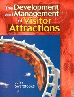 Development and Management of Visitor Attractions 2nd 9780750643498 Front Cover