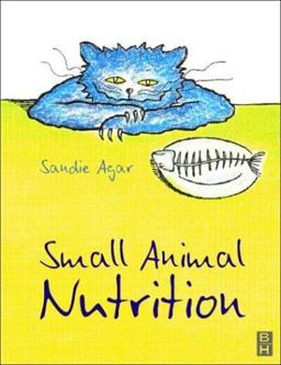 Small Animal Nutrition  9780750645751 Front Cover
