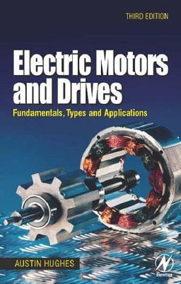 Electric Motors and Drives Fundamentals, Types and Applications 3rd 9780750647182 Front Cover