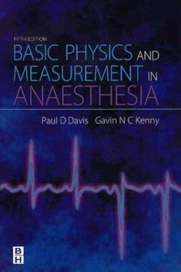 Basic Physics and Measurement in Anaesthesia 5th 9780750648288 Front Cover