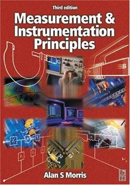 Measurement and Instrumentation Principles 3rd 9780750650816 Front Cover