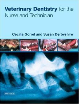 Veterinary Dentistry for the Nurse and Technician  9780750652865 Front Cover