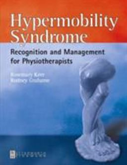 Hypermobility Syndrome Diagnosis and Management for Physiotherapists  9780750653909 Front Cover