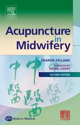 Acupuncture in Midwifery 2nd 9780750654135 Front Cover
