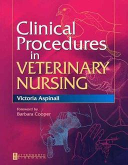 Clinical Procedures in Veterinary Nursing 2nd 9780750654166 Front Cover
