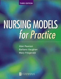 Nursing Models for Practice 3rd 9780750654425 Front Cover