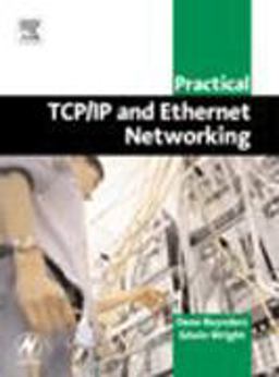 Practical TCP/IP and Ethernet Networking for Industry  9780750658065 Front Cover