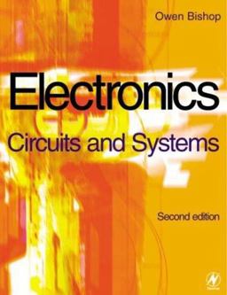 Electronics - Circuits and Systems 2nd 9780750658454 Front Cover