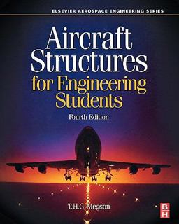 Aircraft Structures for Engineering Students 4th 9780750667395 Front Cover