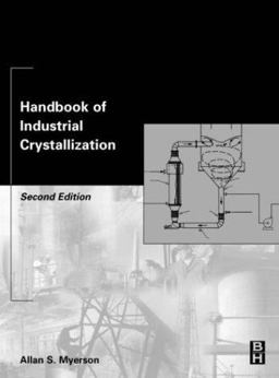 Handbook of Industrial Crystallization 2nd 9780750670128 Front Cover
