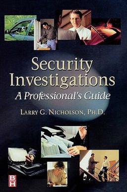 Security Investigations A Professional's Guide  9780750671477 Front Cover