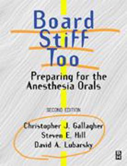 Board Stiff Too Preparation for the Anaesthesia Orals 2nd 9780750671576 Front Cover