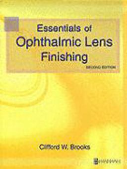 Essentials of Ophthalmic Lens Finishing 2nd 9780750672139 Front Cover