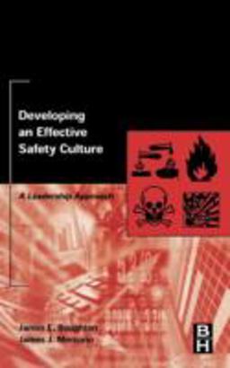 Developing an Effective Safety Culture A Leadership Approach  9780750674119 Front Cover
