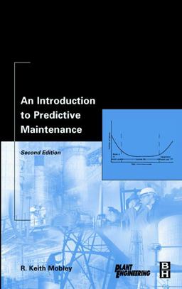 Introduction to Predictive Maintenance 2nd 9780750675314 Front Cover