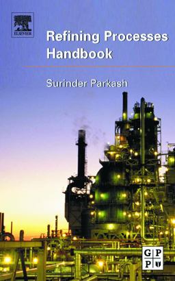 Refining Processes Handbook  9780750677219 Front Cover