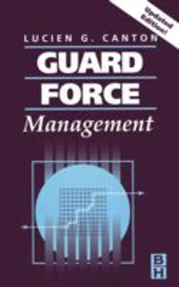 Guard Force Management, Updated Edition 2nd 9780750677417 Front Cover