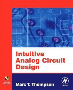 Intuitive Analog Circuit Design