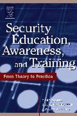 Security Education, Awareness and Training SEAT from Theory to Practice  9780750678032 Front Cover