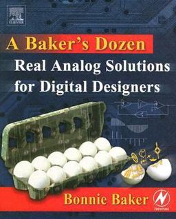Baker's Dozen Real Analog Solutions for Digital Designers  9780750678193 Front Cover