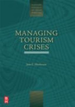 Managing Tourism Crises  9780750678346 Front Cover