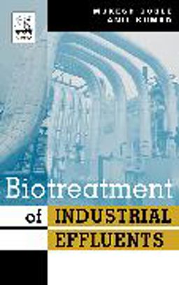 Biotreatment of Industrial Effluents Biotreatment of Industrial Effluents
