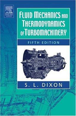 Fluid Mechanics and Thermodynamics of Turbomachinery
