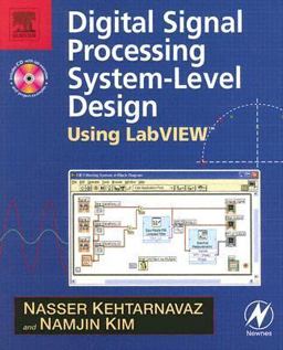 Digital Signal Processing System-Level Design Using LabVIEW