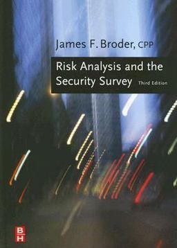 Risk Analysis and the Security Survey 3rd 9780750679220 Front Cover