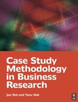 Case Study Methodology in Business Research  9780750681964 Front Cover
