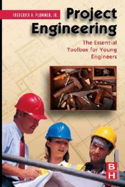 Project Engineering The Essential Toolbox for Young Engineers  9780750682794 Front Cover