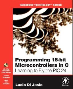 Programming 16-Bit PIC Microcontrollers in C