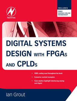 Digital Systems Design with FPGAs and CPLDs  9780750683975 Front Cover