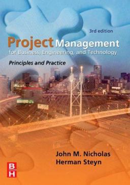 Project Management for Business, Engineering, and Technology 3rd 9780750683999 Front Cover