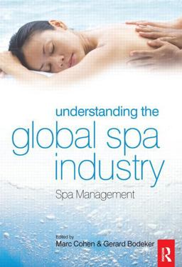 Understanding the Global Spa Industry  9780750684644 Front Cover