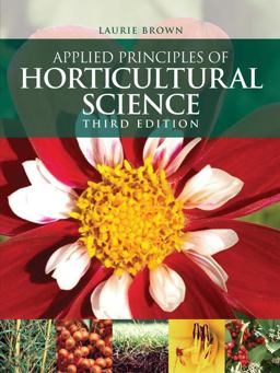 Applied Principles of Horticultural Science 3rd 9780750687027 Front Cover