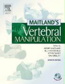 Maitland's Vertebral Manipulation 7th 9780750688062 Front Cover