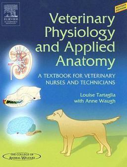 Veterinary Physiology and Applied Anatomy A Textbook for Veterinary Nurses and Technicians  9780750688734 Front Cover
