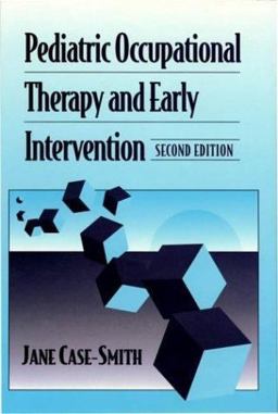 Pediatric Occupational Therapy and Early Intervention 2nd 9780750697804 Front Cover