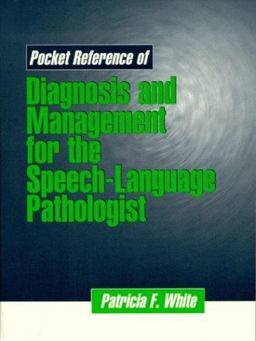Pocket Reference of Diagnosis and Management for the Speech-Language Pathologist 1st 1996 9780750698184 Front Cover
