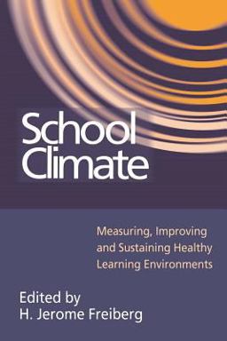School Climate Measuring, Improving and Sustaining Healthy Learning Environments  9780750706421 Front Cover